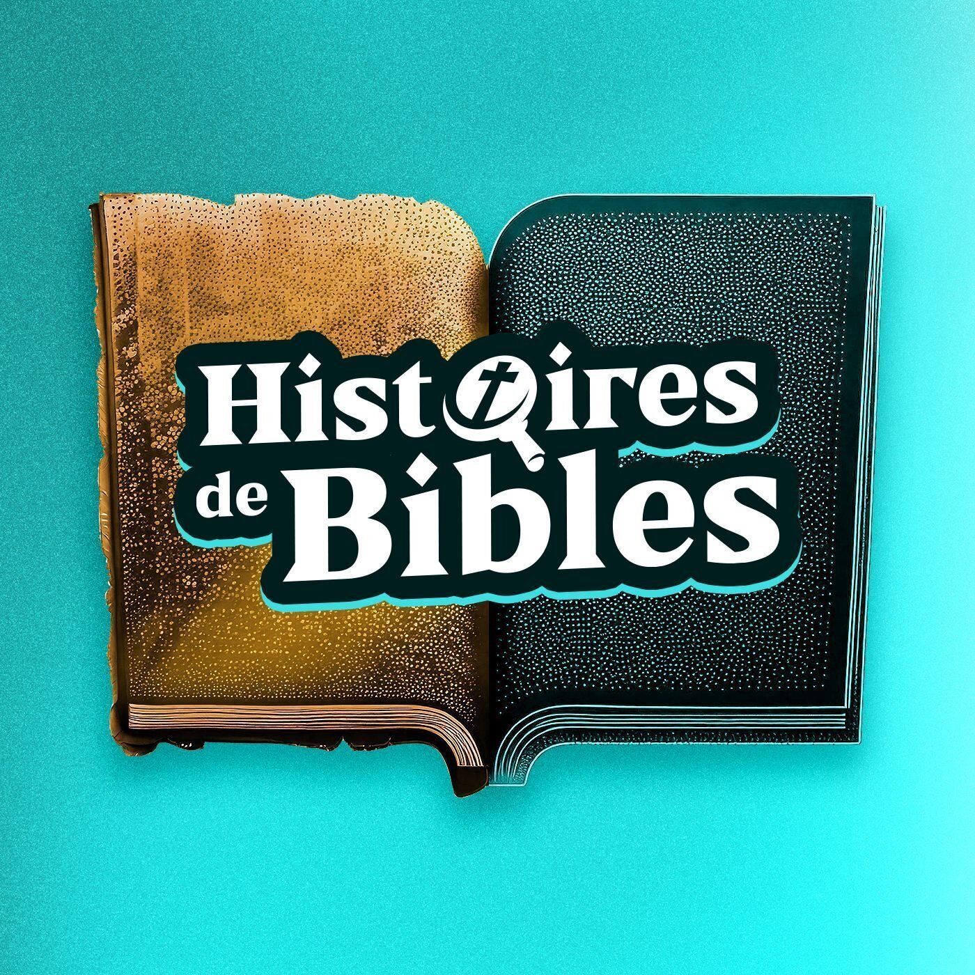 Histoire de Bibles - podcast